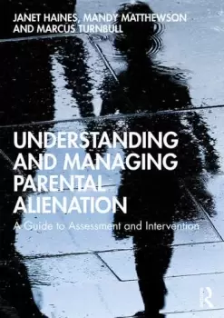 Image of Understanding and Managing Parental AlienationA Guide to Assessment and Intervention
