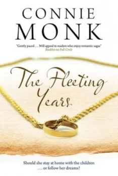Image of The Fleeting Years by Connie Monk Hardback