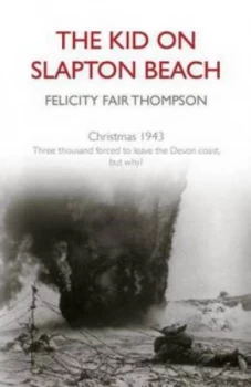 Image of The Kid on Slapton Beach by Felicity Fair Thompson Paperback
