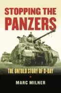 Image of stopping the panzers the untold story of d day