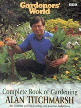 Image of Complete Book of Gardening by Alan Titchmarsh Paperback
