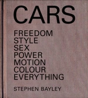 Image of Cars by Stephen Bayley Hardback