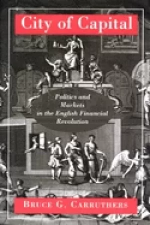 Image of city of capital politics and markets in the english financial revolution