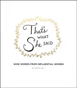 Image of Thats what she said by Kimothy Joy