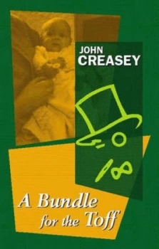 Image of A Bundle for the Toff by John Creasey Paperback