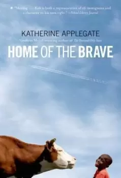 Image of Home of the Brave by Katherine Applegate