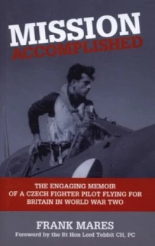 Image of Mission Accomplished by Frank Mares Hardback