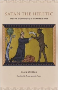 Image of Satan the Heretic by Alain Boureau Book