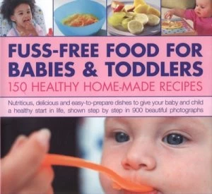 Image of Fuss-Free Food for Babies and Toddlers by Sara Lewis and Sara Lewis Hardback