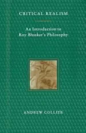 Image of critical realism an introduction to roy bhaskars philosophy