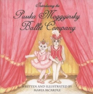 Image of Introducing the Pusska Moggyinsky Ballet Company by Maria Mcardle Paperback