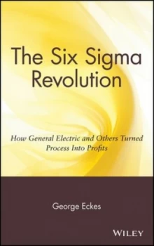Image of The Six Sigma Revolution by George Eckes Hardback