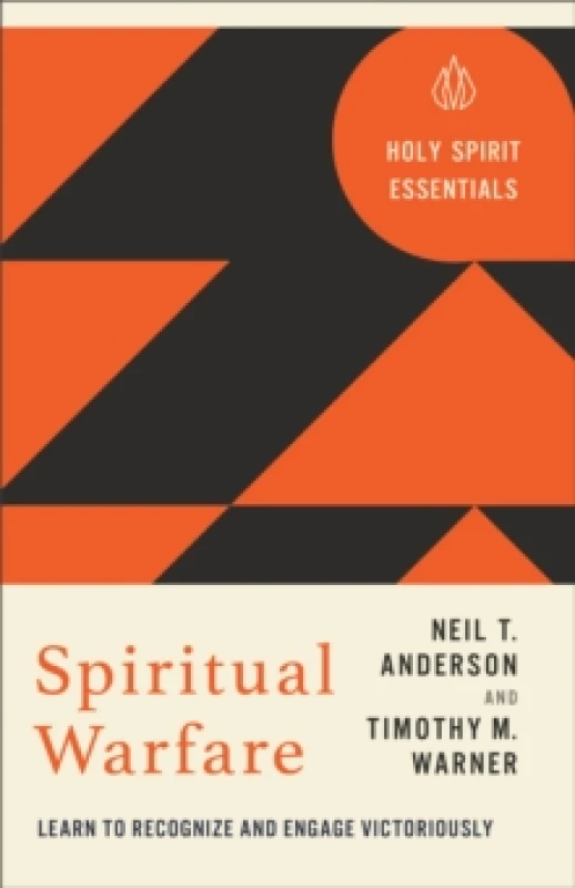 Image of Spiritual Warfare : Learn to Recognize and Engage Victoriously Paperback / softback