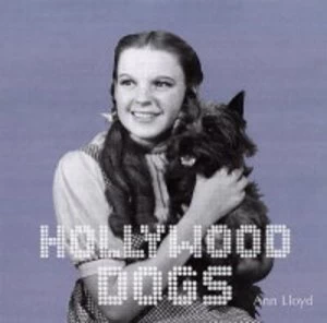Image of Hollywood Dogs by Ann Lloyd Hardback