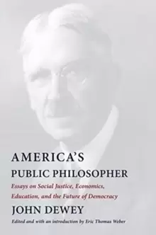 Image of America's Public Philosopher : Essays on Social Justice, Economics, Education, and the Future of Democracy