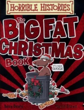 Image of The Big Fat Christmas Book by Terry Deary Hardback