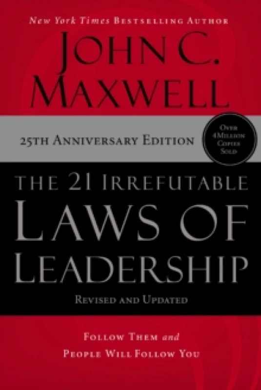 Image of The 21 Irrefutable Laws of Leadership : Follow Them and People Will Follow You Paperback / softback