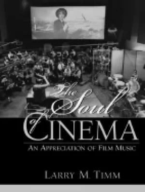 Image of soul of cinema an appreciation of film music