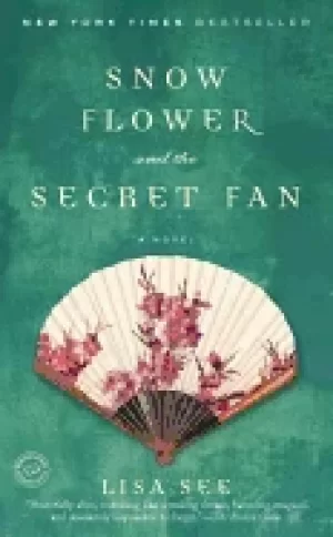 Image of snow flower and the secret fan a novel