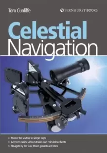 Image of Celestial Navigation : Learn How to Master One of the Oldest Mariner's Arts