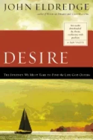 Image of desire the journey we must take to find the life god offers