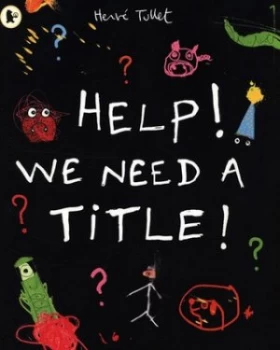 Image of Help We Need a Title by Herv Tullet Book
