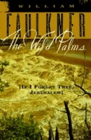Image of wild palms if i forget thee jerusalem