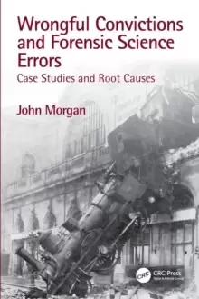 Image of Wrongful Convictions and Forensic Science Errors : Case Studies and Root Causes