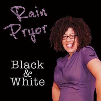 Image of Rain Pryor - Black & White CD
