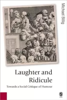 Image of Laughter and Ridicule : Towards a Social Critique of Humour