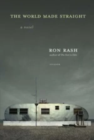 Image of The world made straight by Ron Rash
