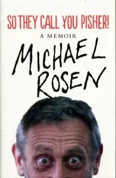 Image of So they call you pisher by Michael Rosen