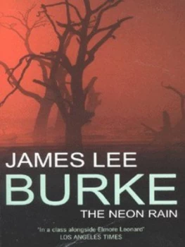 Image of The Neon Rain by James Lee Burke Book