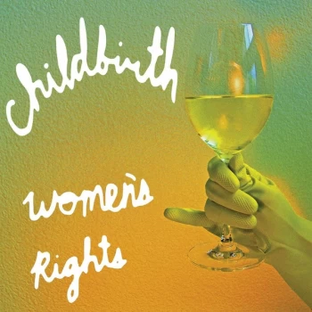 Image of Childbirth - Womens Rights CD