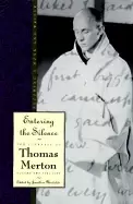 Image of entering the silence becoming a monk and a writer