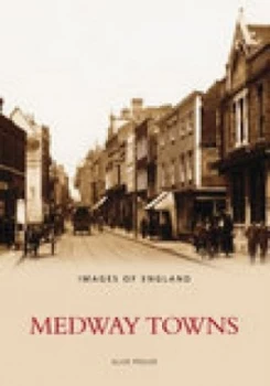 Image of Medway Towns by Alun Pedler Paperback