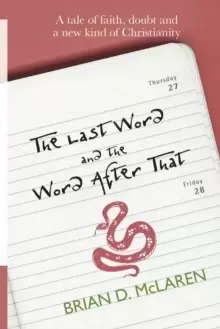 Image of The Last Word and the Word After That : A Tale of Faith, Doubt and a New Kind of Christianity