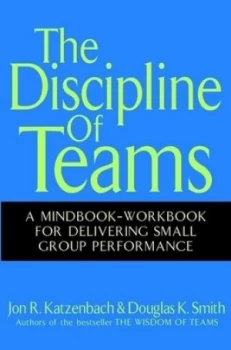 Image of The Discipline of Teams by Jon R. Katzenbach Hardback