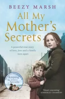 Image of All My Mother's Secrets : A Powerful True Story of Love, Loss and a Family Torn Apart