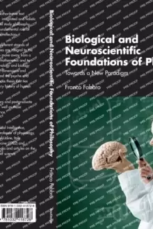 Image of Biological and Neuroscientific Foundations of Philosophy : Towards a New Paradigm
