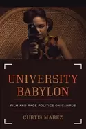 Image of university babylon film and race politics on campus
