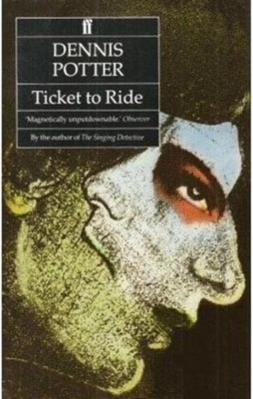 Image of Ticket to Ride by Dennis Potter Paperback