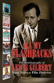 Image of All My Flashbacks by Lewis Gilbert and Peter Rankin Book