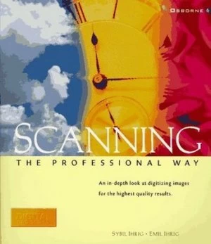 Image of Scanning the Professional Way by Sybil Ihrig and Emil Ihrig Paperback