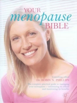 Image of Your Menopause Bible by Robin N Phillips Hardback