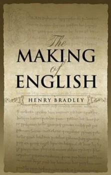 Image of The Making of English by Henry Bradley Paperback