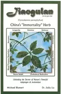 Image of jiaogulan chinas immortality herb unlocking the secrets of natures powerful