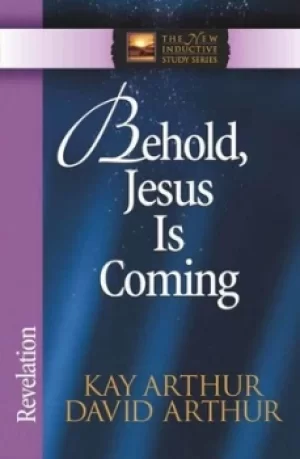 Image of Behold Jesus Is Coming by Kay Arthur
