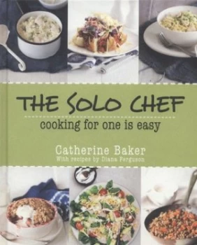 Image of The Solo Chef by Catherine Baker Hardback