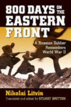 Image of 800 Days on the Eastern Front by Nikolai Litvin Hardback